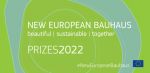 New European Bauhaus Prizes 2022 