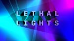 Lethal lights_1