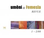 Umění a řemesla revue 1–2/08