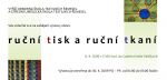 Pozvánka na výstavu oboru ruční tisk a ruční tkaní