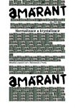 Amarant - Normalizace, krystalizace