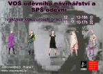Klauzurní práce VOŠ oděvního návrhářství a SPŠ oděvní