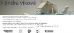 Jindra Viková  - odkazy a návraty 
