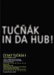 ČESKÝ TUČŇÁK IN DA HUB