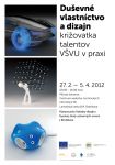 Duševné vlastnictvo a dizajn – križovatka talentov VŠVU v praxi – poster